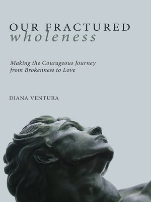 cover image of Our Fractured Wholeness